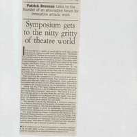 Press cutting from the Irish Examiner newspaper with coverage of events as part of the fourth Dublin International Theatre Symposium, organised by Pan Pan Theatre Company. Included an interview with Gavin Quinn, discussing the Symposium planning and events. 21 December 2000